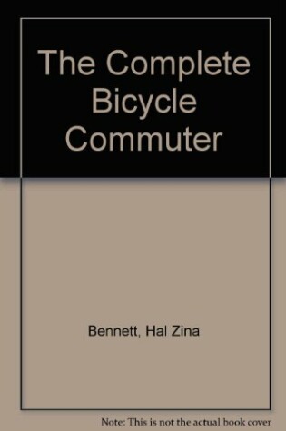 Cover of The Complete Bicycle Commuter