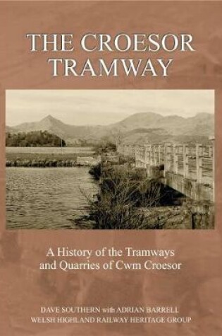 Cover of The Croesor Tramway