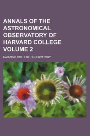 Cover of Annals of the Astronomical Observatory of Harvard College Volume 2