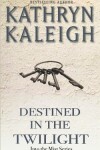 Book cover for Destined in the Twilight