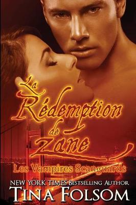 Book cover for La rédemption de Zane (Les Vampires Scanguards - Tome 5)