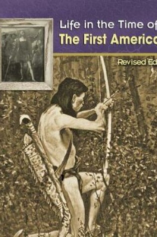 Cover of Life in the Time of First Americans