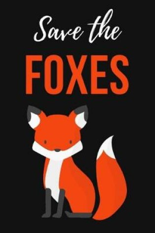 Cover of Save The Foxes