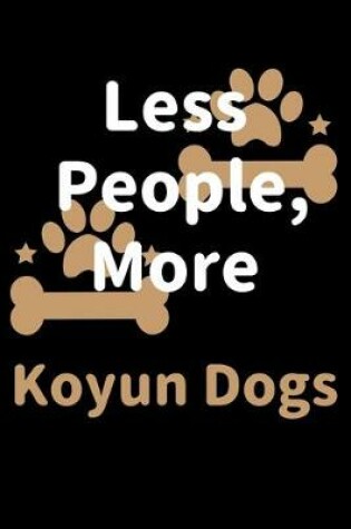 Cover of Less People, More Koyun Dogs