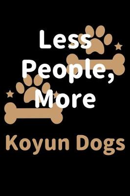 Book cover for Less People, More Koyun Dogs