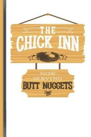 Cover of The Chick Inn Now Serving Butt Nuggets