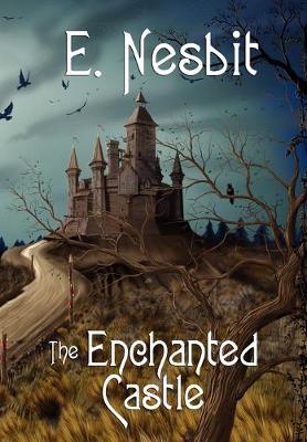 Book cover for The Enchanted Castle (Wildside Classics)