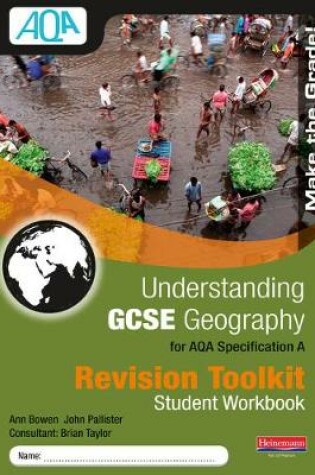 Cover of Understanding GCSE Geography for AQA A : Revision Toolkit Student Workbook