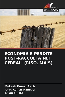 Book cover for Economia E Perdite Post-Raccolta Nei Cereali (Riso, Mais)