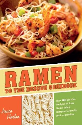 Cover of Ramen to the Rescue Cookbook