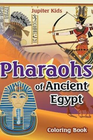 Cover of Pharoahs of Ancient Egypt Coloring Book