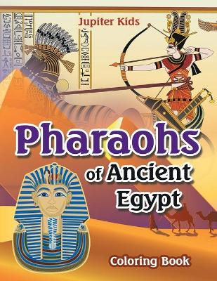Book cover for Pharoahs of Ancient Egypt Coloring Book