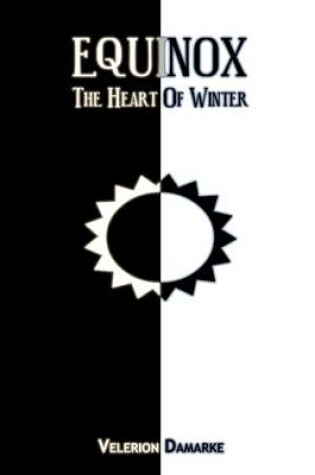 Cover of Equinox : The Heart Of Winter