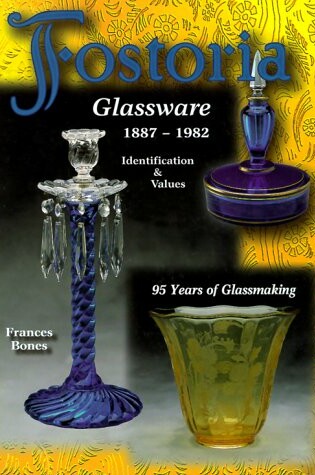 Cover of Fostoria Glassware 1887-1982