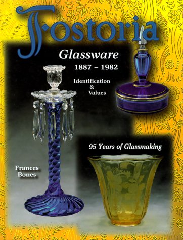 Book cover for Fostoria Glassware 1887-1982