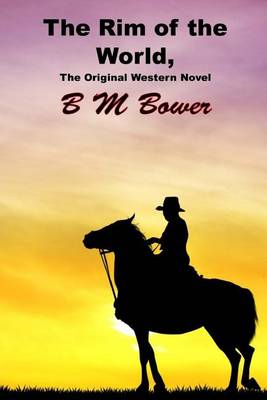 Book cover for The Rim of the World, the Original Western Novel
