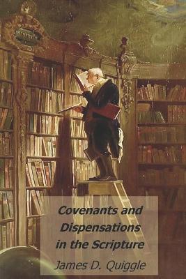 Book cover for Covenants and Dispensations in the Scripture