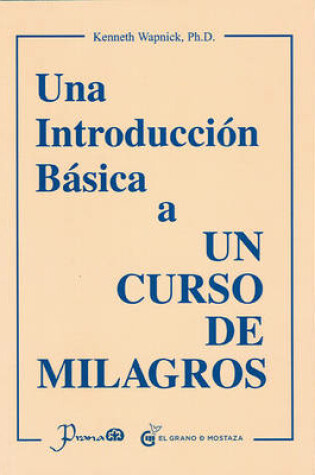 Cover of Una Introduccion Basica A un Curso de Milagros