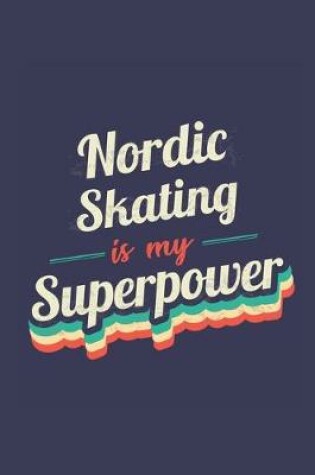 Cover of Nordic Skating Is My Superpower