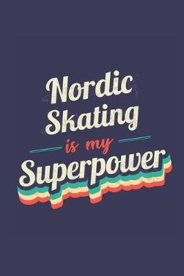 Book cover for Nordic Skating Is My Superpower