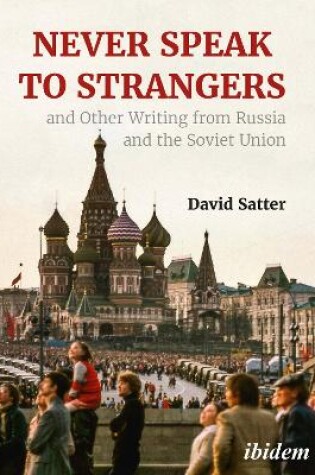 Cover of Never Speak to Strangers and Other Writing from Russia and the Soviet Union