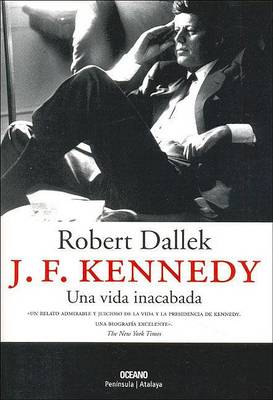 Book cover for J.F. Kennedy Una Vida Inacabada