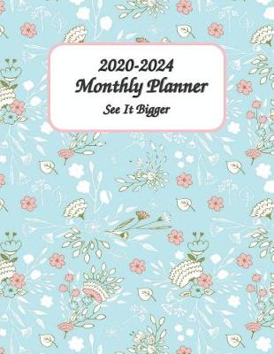 Book cover for 2020-2024 See It Bigger Monthly Planner 8x11