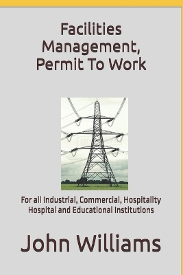 Book cover for Facilities Management, Permit To Work