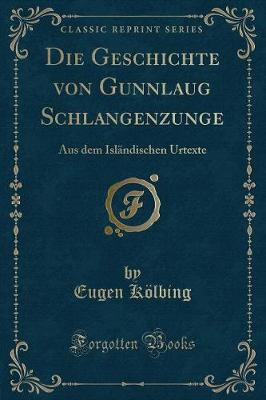 Book cover for Die Geschichte Von Gunnlaug Schlangenzunge