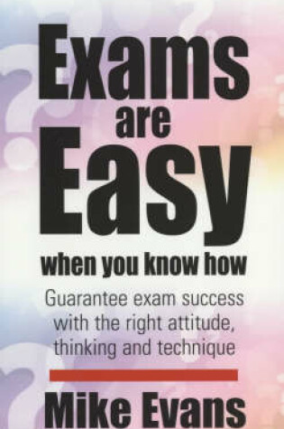Cover of Exams are Easy When You Know How