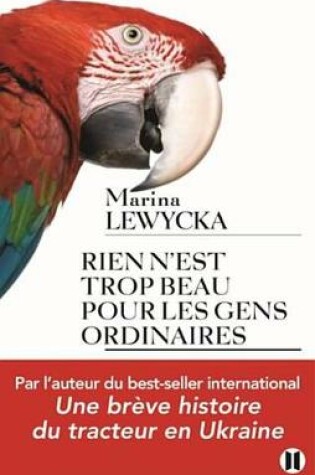 Cover of Rien N'Est Trop Beau Pour Les Gens Ordinaires