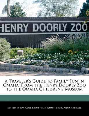 Book cover for A Traveler's Guide to Family Fun in Omaha