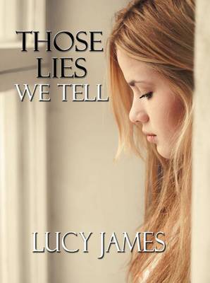 Book cover for Those Lies We Tell