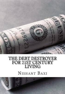 Book cover for The Debt Destroyer for 21st Century Living