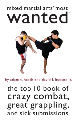 Cover of Mixed Martial Arts' Most Wanted