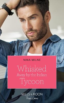 Cover of Whisked Away By The Italian Tycoon