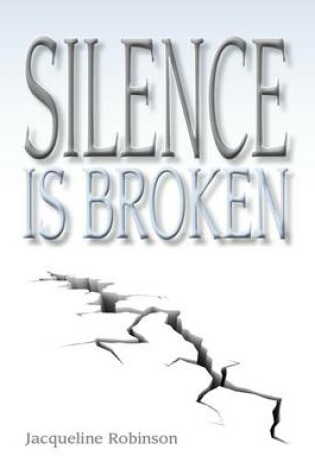 Cover of The Silence is Broken