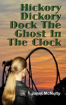 Book cover for Hickory Dickory Dock The Ghost In The Clock