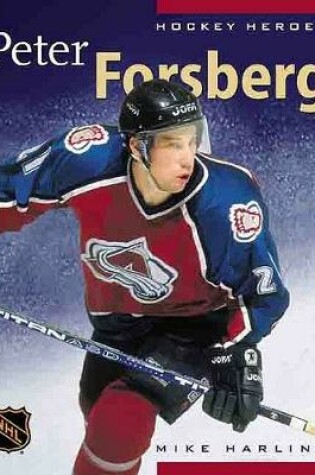 Cover of Hockey Heroes: Peter Forsberg