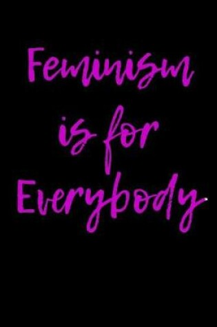 Cover of Feminism is For Everybody