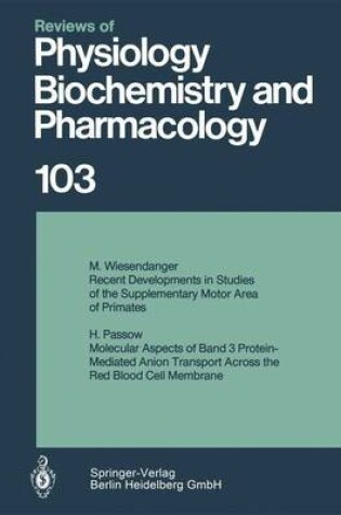 Cover of Reviews of Physiology, Biochemistry and Pharmacology 103