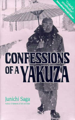 Book cover for Confessions Of A Yakuza: A Life In Japan's Underworld