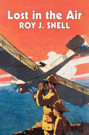 Cover of Lost in the Air by Roy J. Snell, Fiction, Action & Adventure