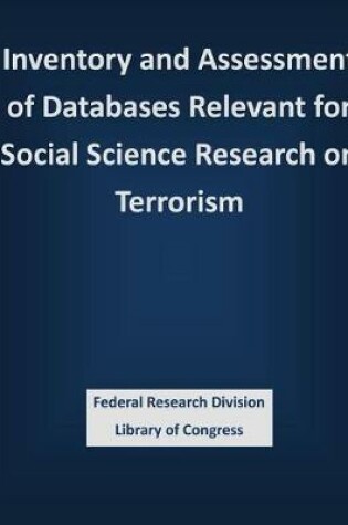 Cover of Inventory and Assessment of Databases Relevant for Social Science Research on Terrorism