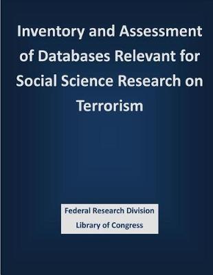 Book cover for Inventory and Assessment of Databases Relevant for Social Science Research on Terrorism