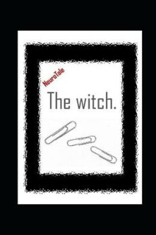 Cover of The witch. NeuroTale.