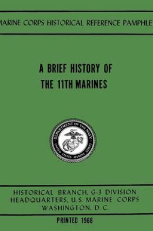 Cover of A Brief History of the 11th Marines