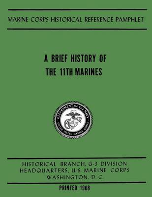 Book cover for A Brief History of the 11th Marines