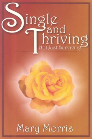 Book cover for Single and Thriving, Not Just Surviving