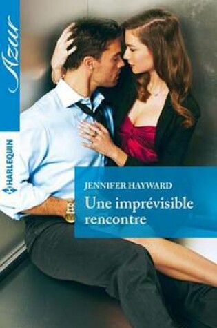 Cover of Une Imprevisible Rencontre